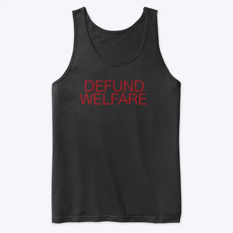 DEFUND WELFARE / FUND THE POLICE